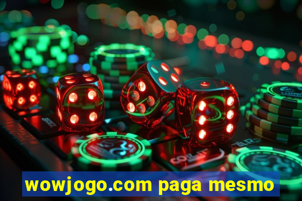 wowjogo.com paga mesmo